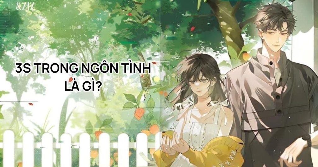 3s trong ngôn tình là gì