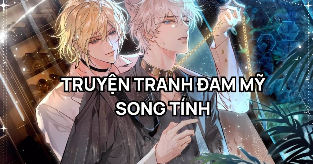 truyện tranh đam mỹ song tính