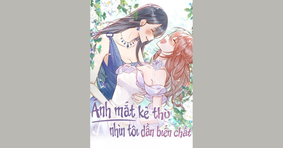 Truyện tranh bách hợp đã full Ánh mắt kẻ thù nhìn tôi dần biến chất