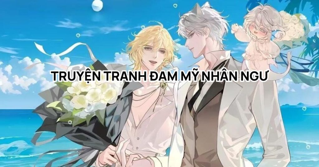 Top 7 truyện tranh đam mỹ nhân ngư kịch tính, ngọt ngào và đầy fantasy